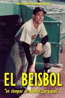 El beisbol en tiempos de Alfonso “Chico" Carrasquel 1709751312 Book Cover