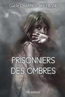 Prisonniers des ombres (French Edition) 2368034528 Book Cover