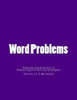 Word Problems-Detailed Explanations of Reasoning and Solving Strategies: Work Book 11-A 1492187771 Book Cover