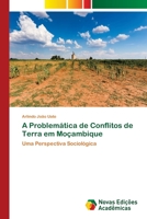 A Problemática de Conflitos de Terra em Moçambique 6202806591 Book Cover