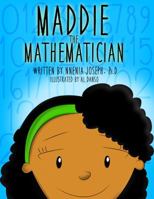 Maddie the Mathematician 1936937867 Book Cover