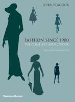 Fashion Since 1900: The Complete Sourcebook 0500513457 Book Cover