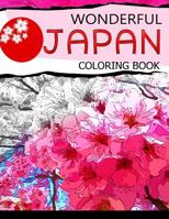Wonderful Japan Coloring Book: A Cities Coloring Book for Adults 1534831703 Book Cover