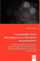 Trustworthy Data Management in Pervasive Environments 3639058283 Book Cover