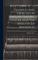 Examples And Exercises In English Parsing, Syntax And The Analysis Of Sentences 1019432632 Book Cover