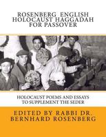Rosenberg English Holocaust Haggadah For Passover: Poems and Essays to Supplement the Seder 1530852749 Book Cover