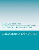 Massage Test Prep - Study Guide for National Exam and Mblex 1499708130 Book Cover