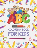 ABC Coloring Book for Kids Ages 4-8: Alphabet Coloring Book for Preschool | Fun Coloring Books for Toddlers & Kids Ages 2-4 | ABC Coloring Pages | ... | ABC Color Book | Alphabet Learning Book B0915PKSTD Book Cover