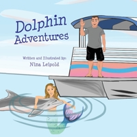 Dolphin Adventures 1088104827 Book Cover