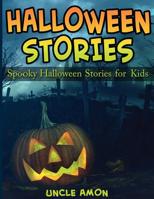 Halloween Stories: Spooky Halloween Stories for Kids (Halloween Short Stories for Kids) (Volume 2) 1515348725 Book Cover