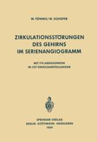 Zirkulationsstorungen Des Gehirns Im Serienangiogramm 364288735X Book Cover