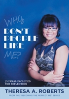 Why Don't People Like Me? (Becoming the Perfect Me) 1636308821 Book Cover