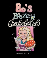 Bo's Boozey Cheesecakes B0DPNP32X1 Book Cover