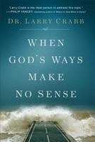 When God's Ways Make No Sense 0801015359 Book Cover