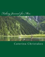 Fishing Journal for Men: Funny Fishing Quotes and Lots of Lines 1543202292 Book Cover