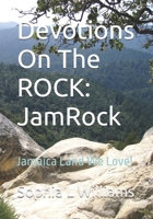 Devotions On The ROCK: JamRock:: Jamaica Land We Love B0FZ8XS3Y9 Book Cover