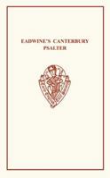Eadwine's Canterbury Psalter: Part II: Text and Notes 1163273686 Book Cover