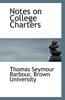 Notes on College Charters 1113352876 Book Cover