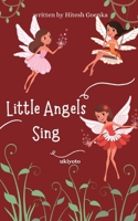 Little Angels Sing 9356457530 Book Cover