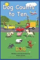 Dog Counts to Ten: Dog Book Early Readers B0GV6FCXMC Book Cover