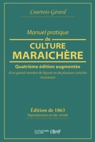 Manuel pratique de culture maraichère 2019212927 Book Cover