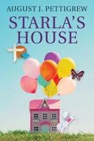 Starla's House 1543190367 Book Cover