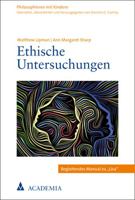 Ethische Untersuchungen: Begleitendes Manual Zu Lisa (Philosophieren Mit Kindern) 389665988X Book Cover