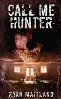 Call Me Hunter B098JL3S1V Book Cover