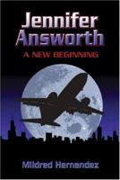Jennifer Answorth: A New Beginning 1424104912 Book Cover