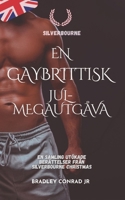 Silverbourne: En gaybrittisk jul-megautgåva: En samling utökade berättelser från Silverbourne Christmas B0G4QFKYJ7 Book Cover