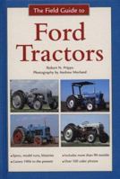 The Field Guide to Ford Tractors 076033076X Book Cover