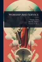 Worship And Service 1024502252 Book Cover