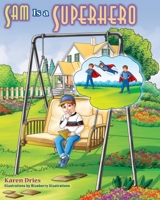 SAM Is a SUPERHERO B09GJP5243 Book Cover