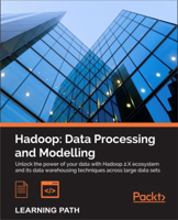 Hadoop: Data Processing and Modelling 1787125165 Book Cover