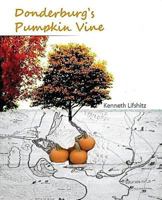 Donderburg's Pumpkin Vine 1453804617 Book Cover