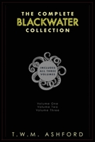 Blackwater: The Complete Collection: (Blackwater series, books 1 - 3) 1090754809 Book Cover
