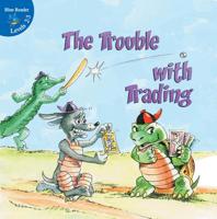 The Trouble With Trading 1617418307 Book Cover