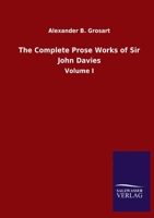 The Complete Prose Works Of John Davies V1 1166209733 Book Cover