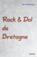 Rock & Dol de Bretagne (French Edition) 2334011088 Book Cover