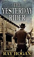 The Yesterday Rider 0451075005 Book Cover