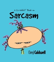 Sarcasm 1944833226 Book Cover