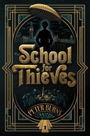 The School for Thieves 1665982292 Book Cover