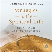 Struggles in the Spiritual Life: Their Nature and Their Remedies B0CP38SDDV Book Cover