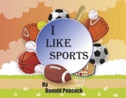 I Like Sports 1667836161 Book Cover