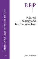 Political Theology and International Law (Brill Research Perspectives) 900438250X Book Cover