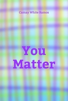 You Matter B08L99Q2QL Book Cover