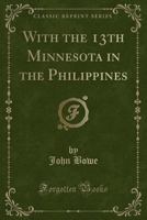 With The 13th Minnesota In The Philippines 1120054664 Book Cover