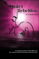QUIET REBELLION B0FP5M1T1R Book Cover