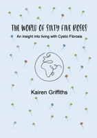 The World of Sixty Five Roses 1716677742 Book Cover