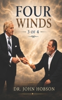 FOUR WINDS: 3 of 4 (Dr. John Hobson Series of Four Books) B0HCWVZC4H Book Cover